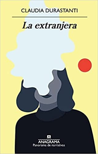 EXTRANJERA, LA | Claudia Durastanti