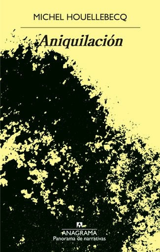Aniquilación | HOUELLEBECQ MICHEL