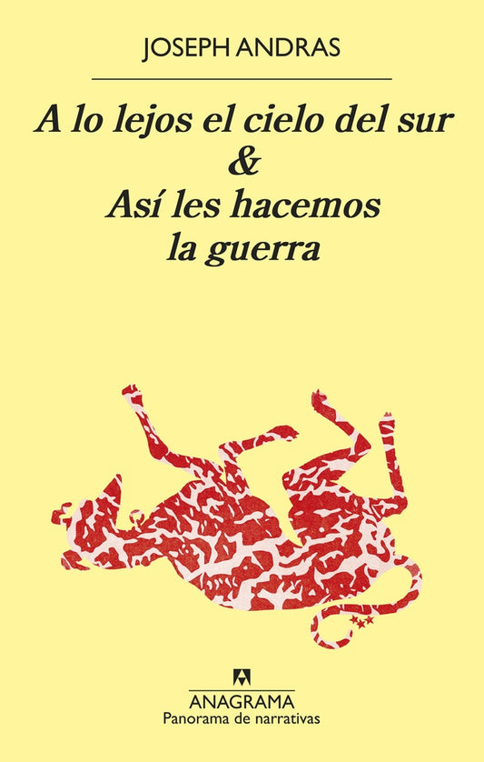 A lo lejos el cielo del sur & Así hacemos la guerra | Joseph Andras