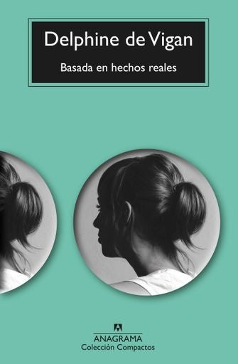 Basada en hechos reales | DE VIGAN DELPHINE