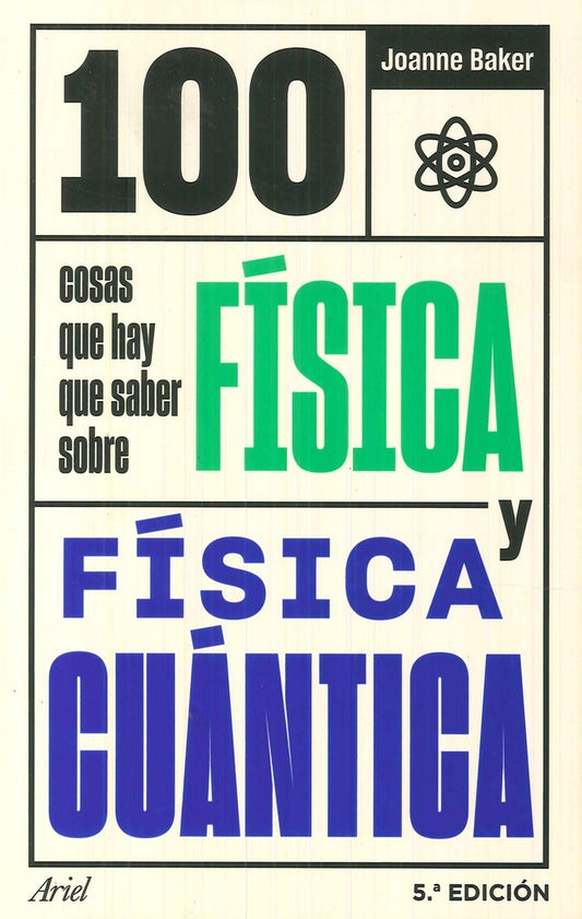 100 cosas que hay que saber sobre física y física cuántica | Joanne Baker