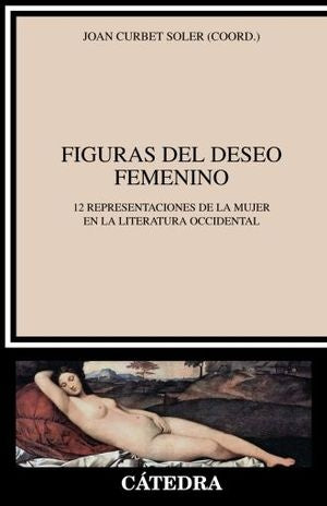 FIGURAS DEL DESEO FEMENINO | JOAN CURBET SOLER