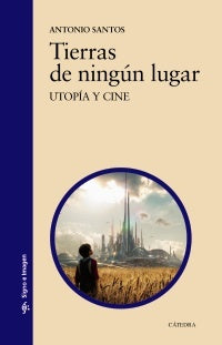 TIERRAS DE NINGUN LUGAR | ANTONIO SANTOS