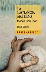 LA LACTANCIA MATERNA | BEATRIZ GIMENO