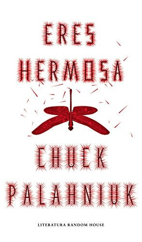 ERES HERMOSA | Chuck Palahniuk