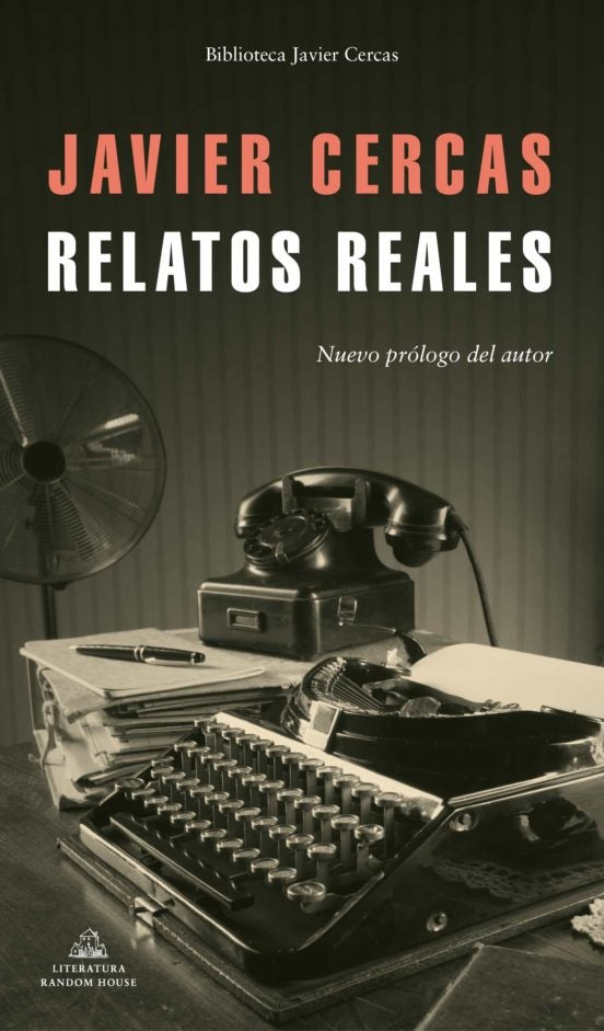 RELATOS REALES | Javier Cercas