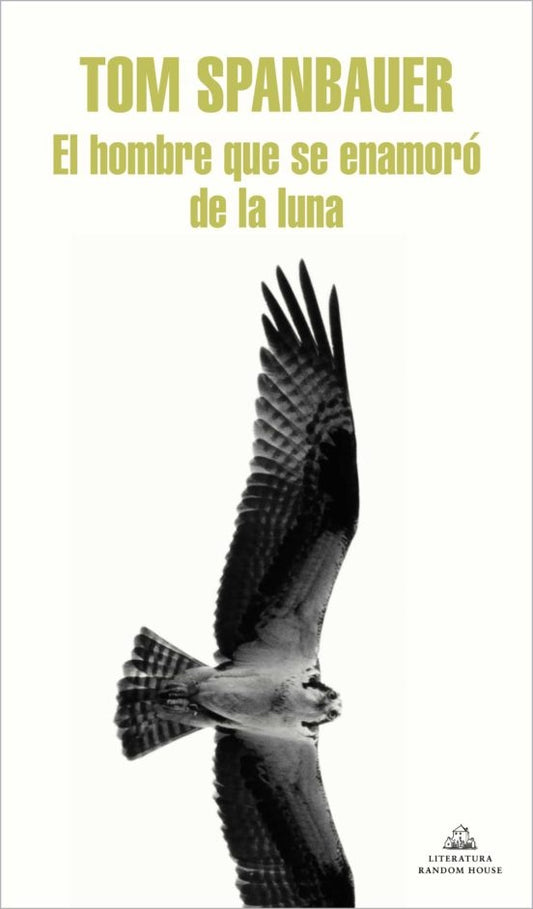 HOMBRE QUE SE ENAMORO DE LA LUNA, EL | Tom Spanbauer