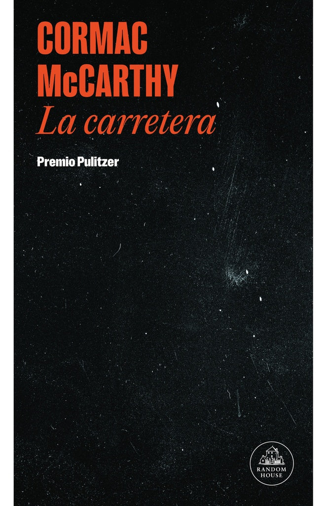 CARRETERA, LA (NUEVA CUBIERTA) | Cormac Mccarthy