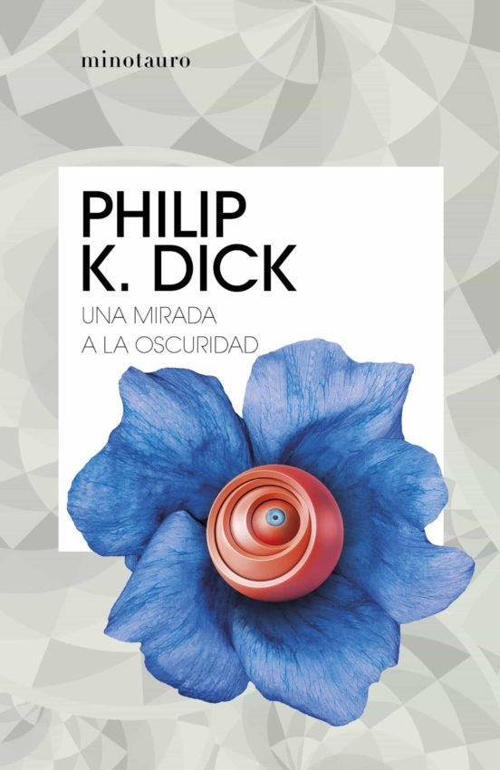 Libro de tapa blanda Philip K. Dick: portada azul con flor y espiral roja.