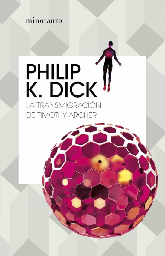La Transmigración de Timothy Archer | Philip K. Dick