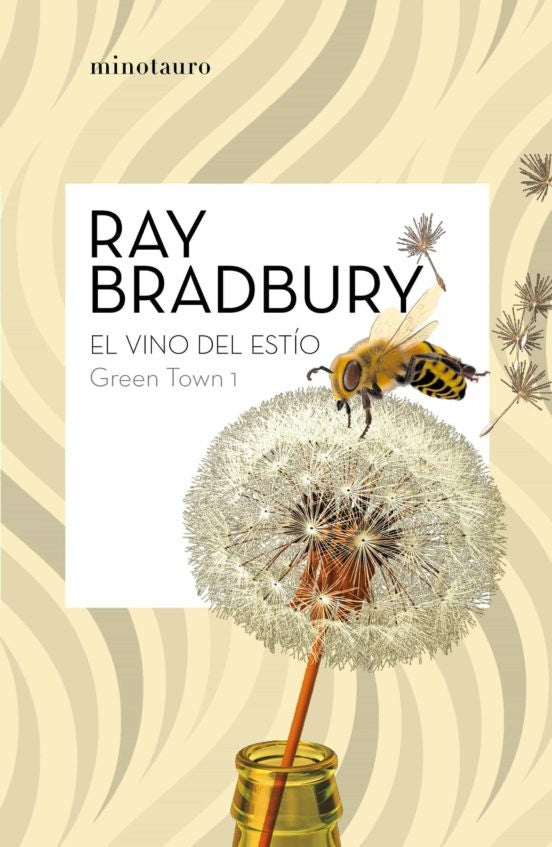 GREEN TOWN 1: EL VINO DEL ESTIO | RAY BRADBURY