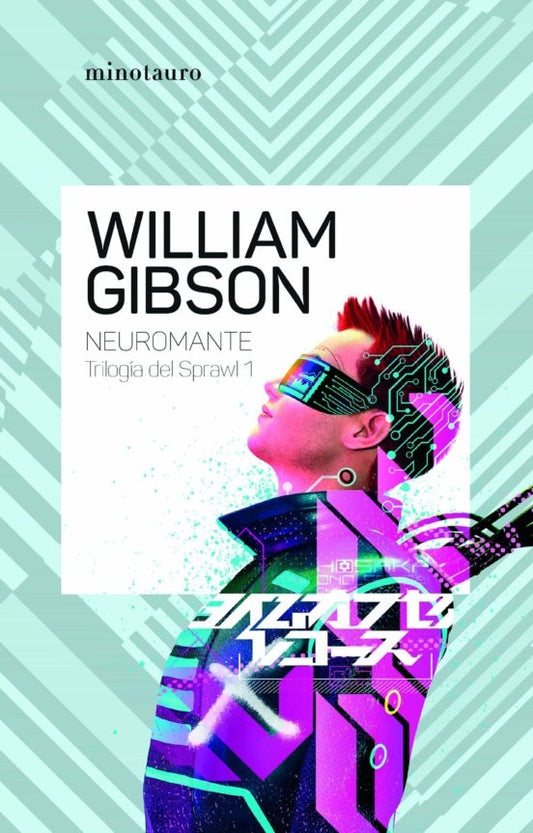 Neuromante nº 01/03 Trilogía de Sprawl | William Gibson