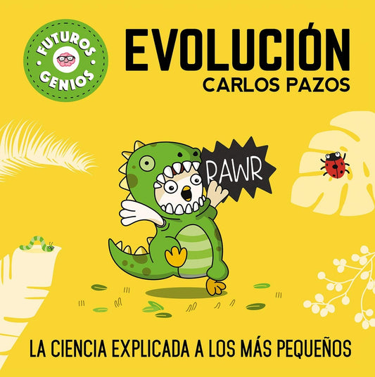 FUTUROS GENIOS 3 - EVOLUCION | Carlos Pazos