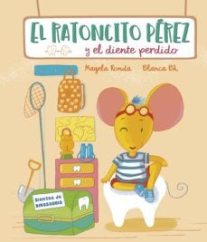RATONCITO PEREZ Y EL DIENTE PERDIDO, EL | BLANCA; RONDA MAGELA BK