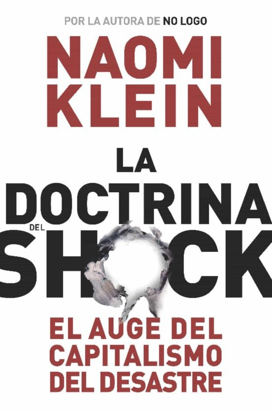 La doctrina del shock | Naomi Klein