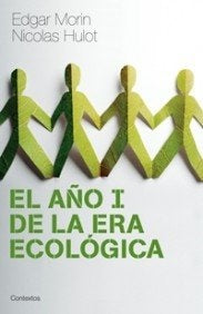 El año I de la era ecológica | Edgar Morin