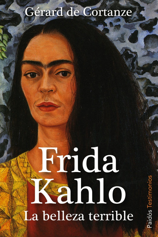 Frida Kahlo | Gérard de Cortanze