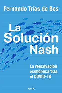 LA SOLUCION NASH | FERNANDO TRÍAS DE BES