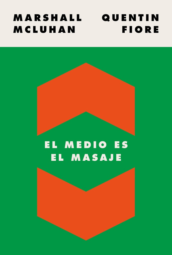 El medio es el masaje | Marshall McLuhan | Quentin Fiore