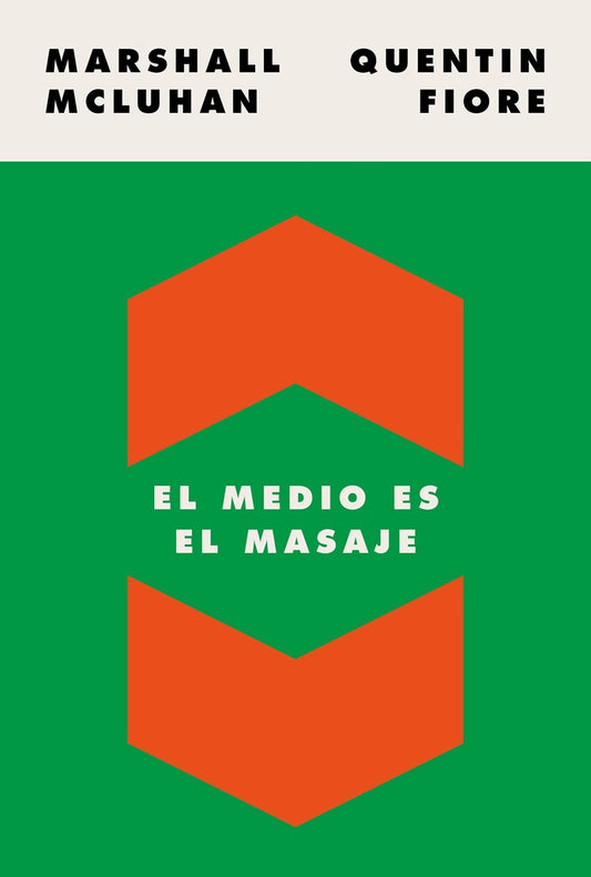 El medio es el masaje | Marshall McLuhan | Quentin Fiore