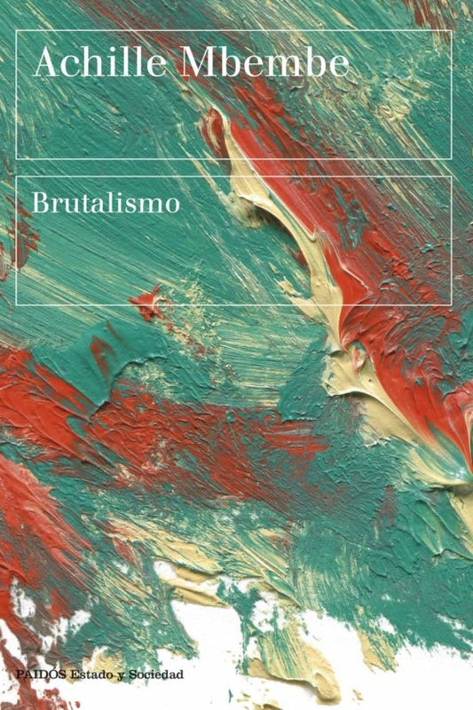Brutalismo | Achille Mbembe