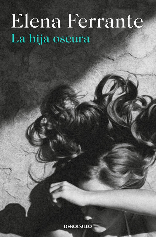 HIJA OSCURA, LA | ELENA FERRANTE