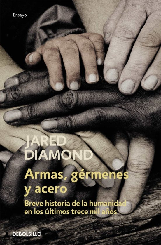 ARMAS,GERMENES Y ACERO | Jared Diamond