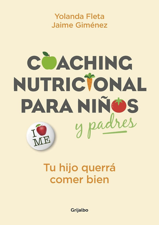 COACHING NUTRICIONAL PARA NIÑOS | Yolanda; Gimenez Sanchez Jaime Fleta