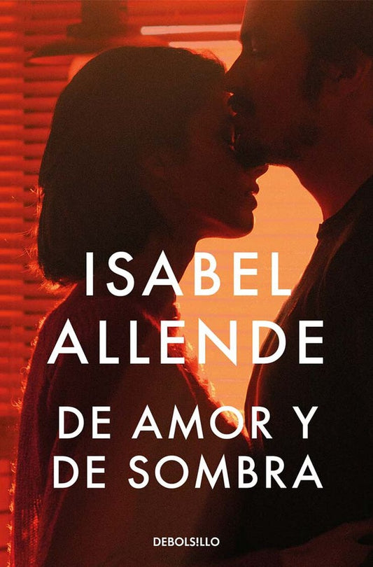 DE AMOR Y DE SOMBRA | Isabel Allende