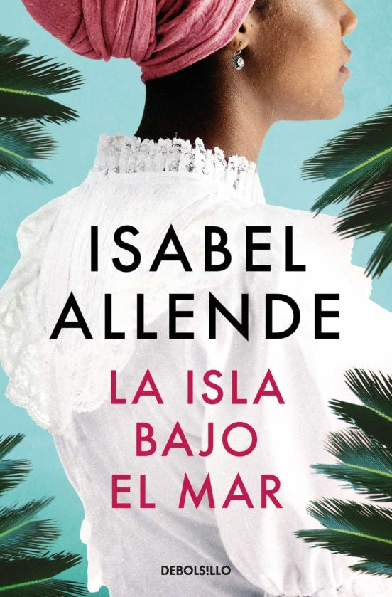 ISLA BAJO EL MAR, LA (DB) | Isabel Allende