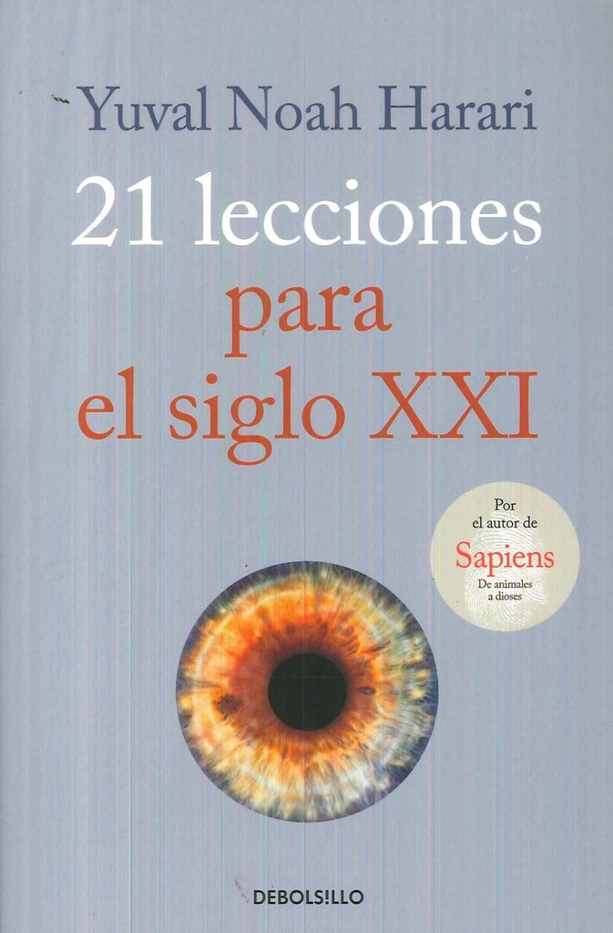 21 LECCIONES PARA EL SIGLO XXI | Yuval Noah; Vandermeulen  David Harari