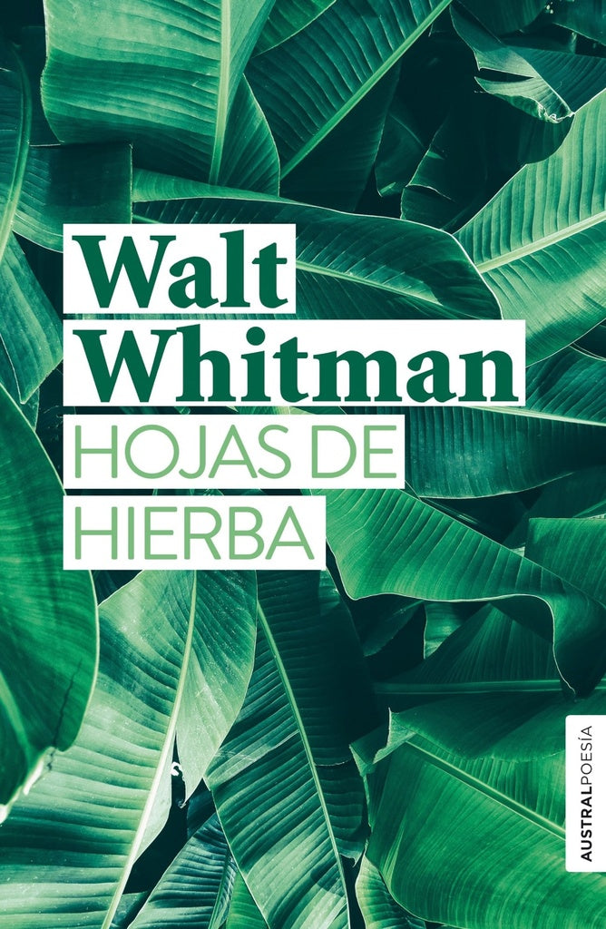 Hojas de hierba | Walt Whitman