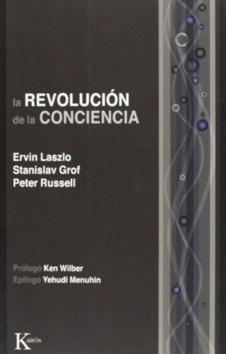LA REVOLUCION DE LA CONCIENCIA | Ervin Laszlo