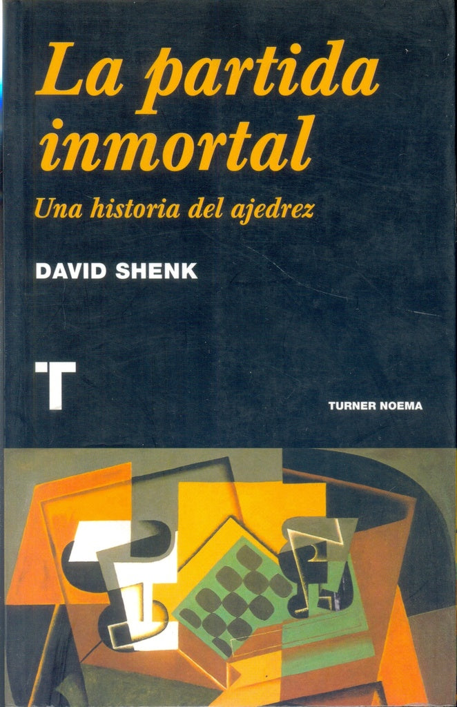 LA PARTIDA INMORTAL | DAVID SHENK