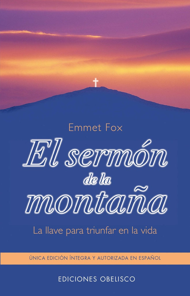 EL SERMON DE LA MONTAÑA | Emmet Fox
