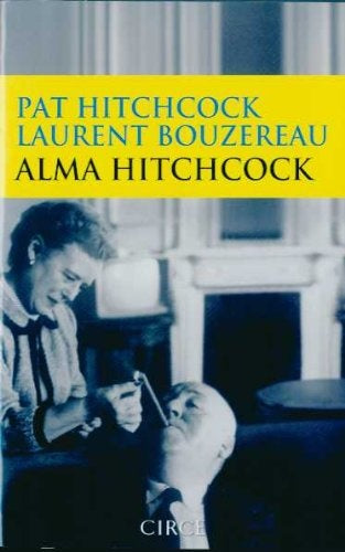 ALMA HITCHCOCK | PAT HITCHKOCK/LAURENT BOUZEREAU