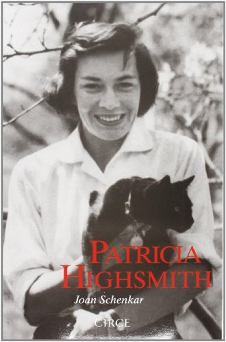 PATRICIA HIGHSMITH | JOAN SCHENKAR