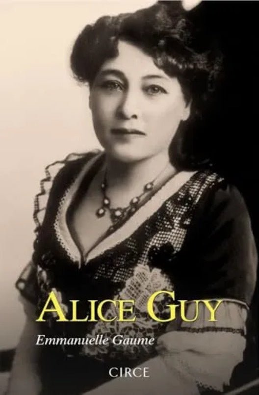 ALICE GUY | EMMANUELLE GAUME