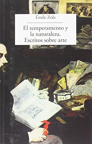 EL TEMPERAMENTO Y LA NATURALEZA. ESCRITOS SOBRE ARTE | ZOLA EMILE