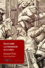 ENSAYO SOBRE LAS ENFERMEDADES DE LA CABEZA | IMMANUEL KANT