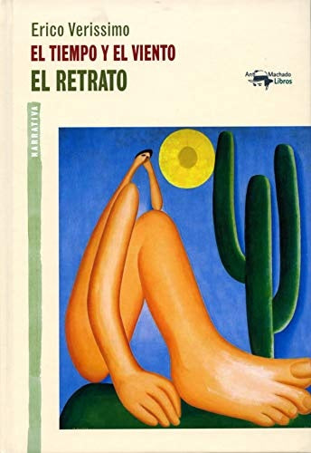 EL TIEMPO Y EL VIENTO 2-EL RETRATO | ERICO VERISSIMO