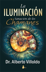LA ILUMINACION | Alberto Villoldo