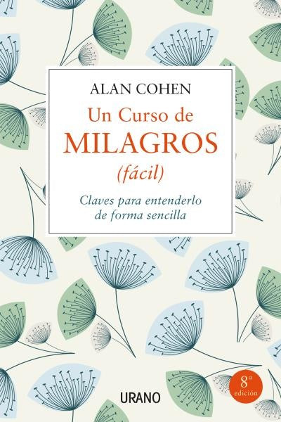 UN CURSO DE MILAGROS (FÁCIL) | ALAN COHEN