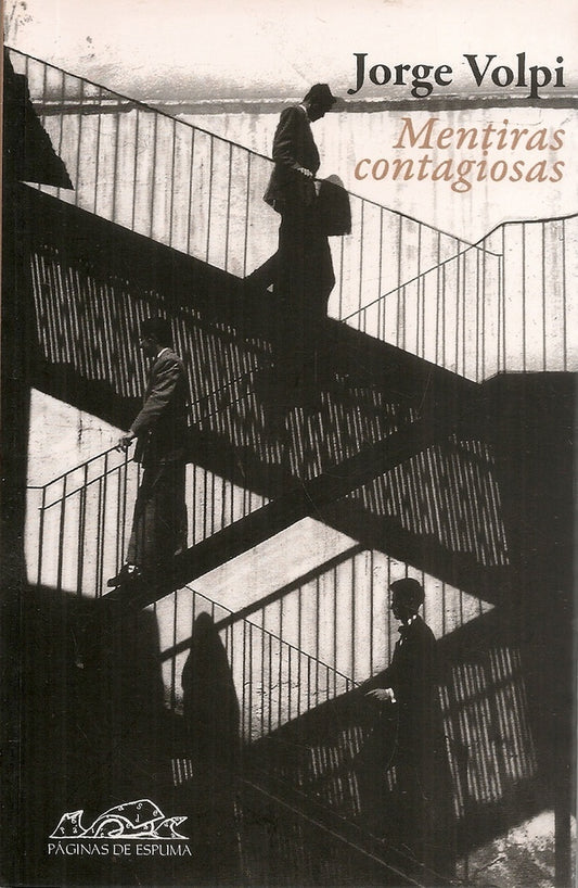 MENTIRAS CONTAGIOSAS | JORGE VOLPI