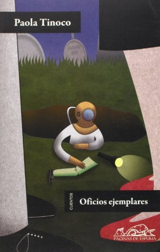 OFICIOS EJEMPLARES (CUENTOS) | PAOLA TINOCO