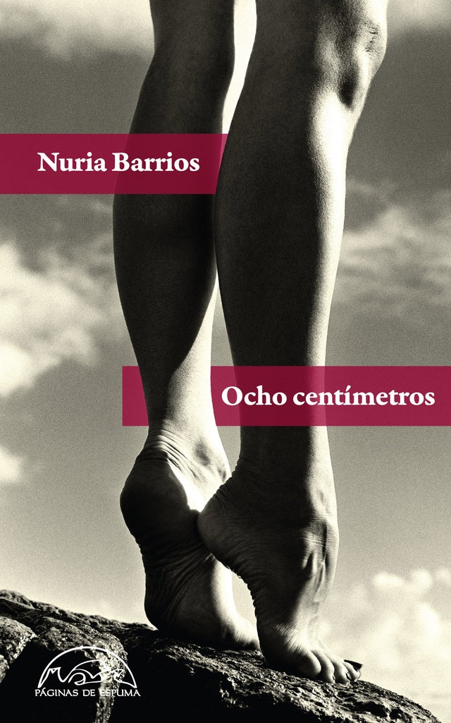 OCHO CENTIMETROS | NURIA BARRIOS