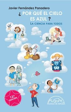 ¿POR QUE EL CIELO ES AZUL? LA CIENCIA PARA TODOS | JAVIER FERNANDEZ PANADERO