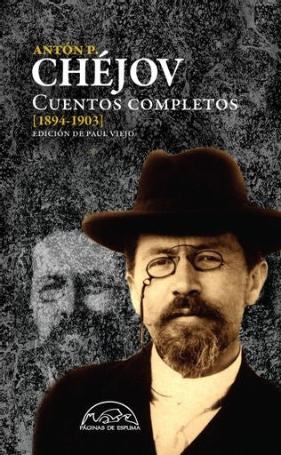 CHEJOV CUENTOS COMPLETOS 4 (1894-1903) | ANTON CHEJOV