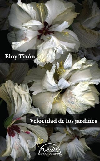 VELOCIDAD DE LOS JARDINES | ELOY TIZON