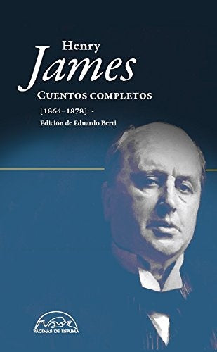 CUENTOS COMPLETOS I HENRY JAMES (1864-1878) | Henry; James Henry James